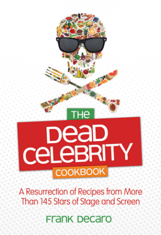 Eat like a celebrity with the Dead Celebrity's Cookbook