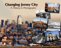 Cynthia T Harris new book Changing Jersey City 